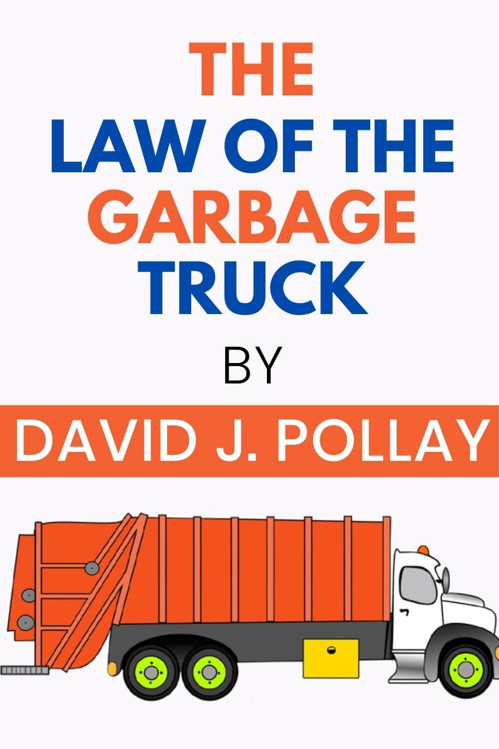 the law of the garbage truck